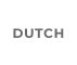 DUTCH